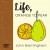 John Brantingham "Life, Orange to Pear"