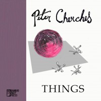 "Things" by Peter Cherches