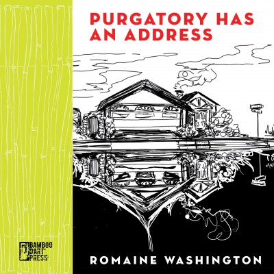 "Purgatory Has an Address" by Romaine Washington