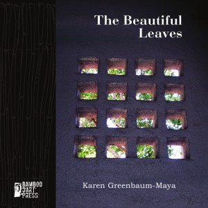 "The Beautiful Leaves" by Karen Greenbaum-Maya