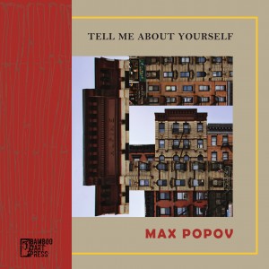 "Tell Me About Yourself" by Max Popov