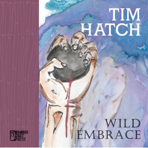 "Wild Embrace" by Tim Hatch